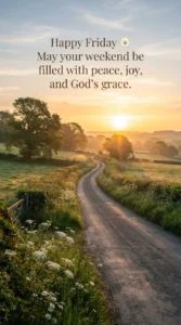 Happy Weekend Friday Blessing